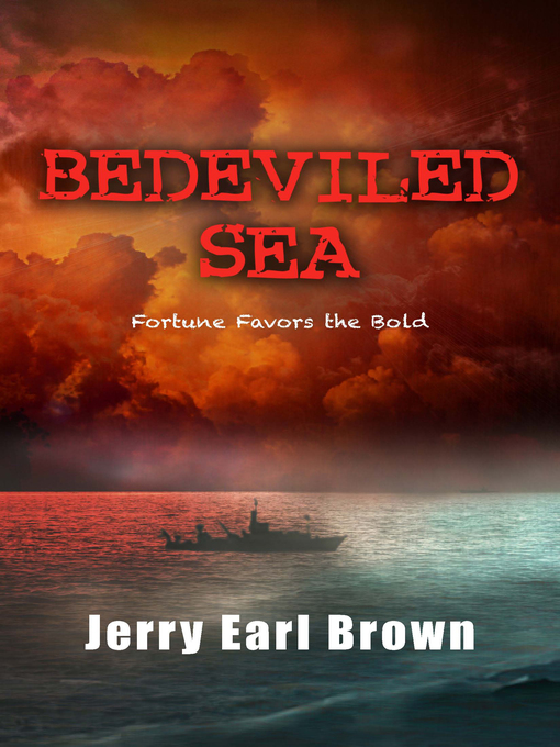 Title details for Bedeviled Sea by Jerry Earl Brown - Available
